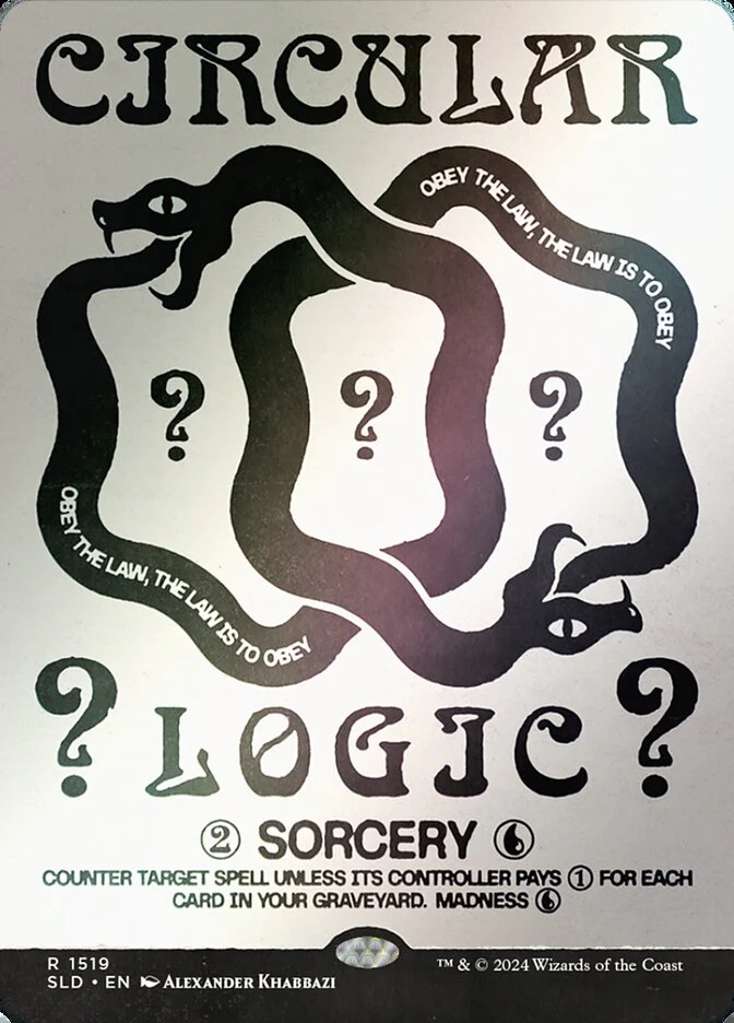 Circular Logic (1519‚òÖ) - [Foil, Borderless] Secret Lair Drop (SLD)